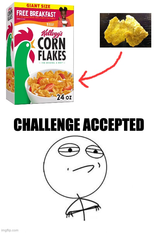 Challenge Accepted Rage Face Meme | CHALLENGE ACCEPTED | image tagged in memes,challenge accepted rage face | made w/ Imgflip meme maker