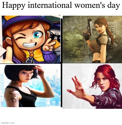 Something for international women's day | Happy international women's day | image tagged in mirrors edge,a hat in time,control,tomb raider,international women's day,gaming | made w/ Imgflip meme maker
