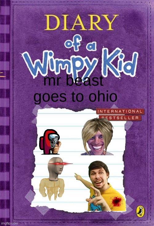 E | mr beast  goes to ohio | image tagged in diary of a wimpy kid cover template,mr beast | made w/ Imgflip meme maker