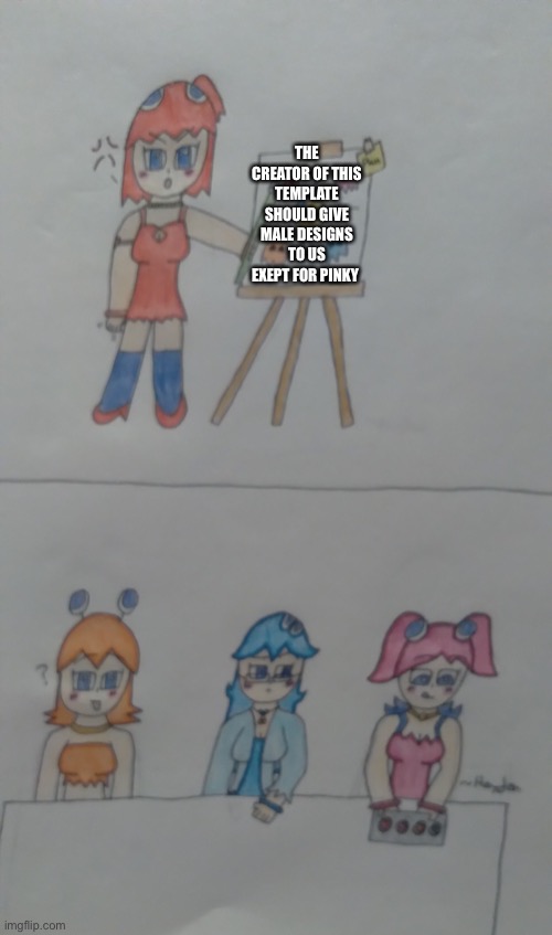 Everyone except for pinky is a male | THE CREATOR OF THIS TEMPLATE SHOULD GIVE MALE DESIGNS TO US EXEPT FOR PINKY | image tagged in blinky explaining to their friends | made w/ Imgflip meme maker