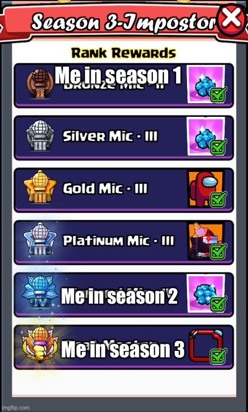 Beat battle ranks | Me in season 1; Me in season 2; Me in season 3 | image tagged in beat battle ranks | made w/ Imgflip meme maker