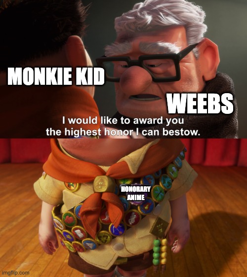 Highest Honor | MONKIE KID; WEEBS; HONORARY ANIME | image tagged in highest honor,lego,anime | made w/ Imgflip meme maker