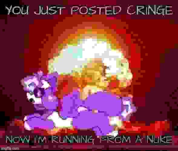 Low quality | image tagged in now i'm running from a nuke | made w/ Imgflip meme maker