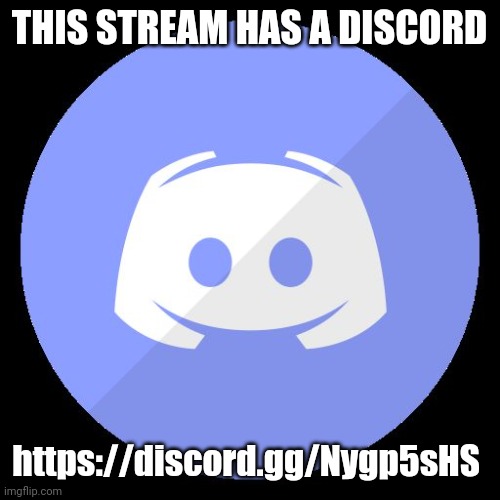 discord | THIS STREAM HAS A DISCORD; https://discord.gg/Nygp5sHS | image tagged in discord | made w/ Imgflip meme maker