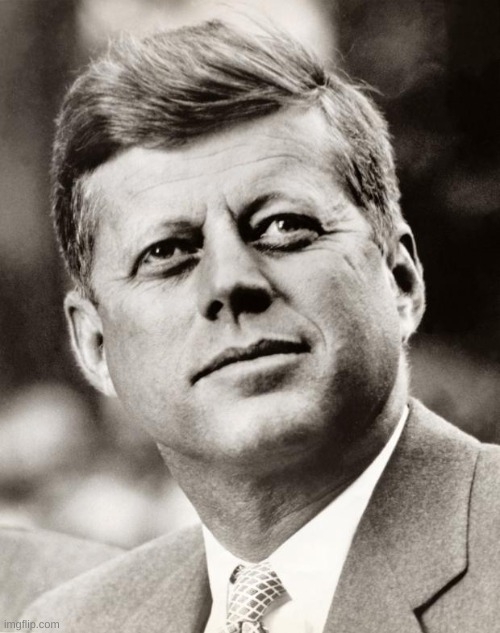 John F Kennedy | image tagged in john f kennedy | made w/ Imgflip meme maker