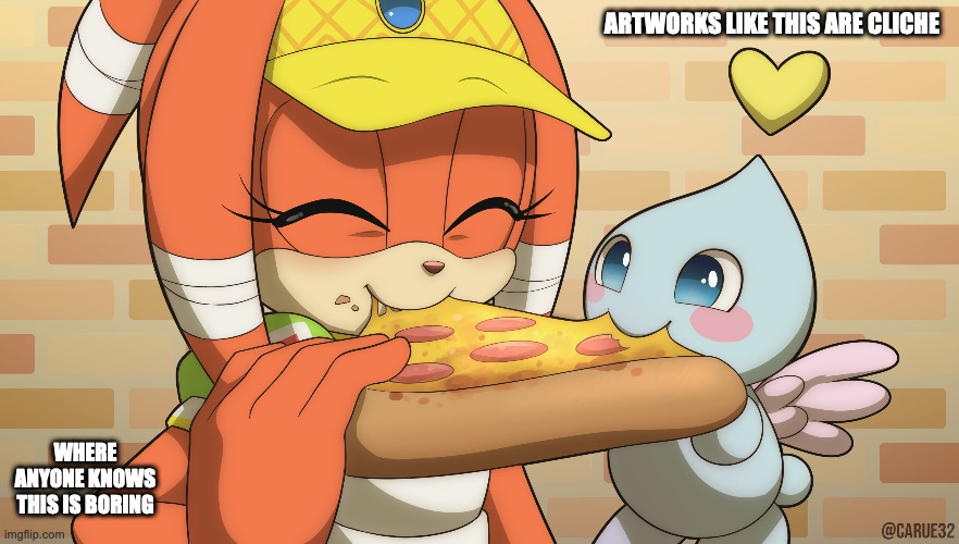 Sonic the Hedgehog Characters Eating Pizza |  ARTWORKS LIKE THIS ARE CLICHE; WHERE ANYONE KNOWS THIS IS BORING | image tagged in sonic the hedgehog,memes | made w/ Imgflip meme maker