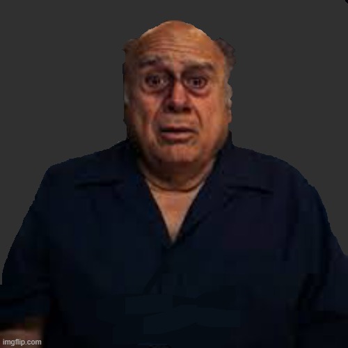 Danny Devito cry | image tagged in danny devito cry | made w/ Imgflip meme maker