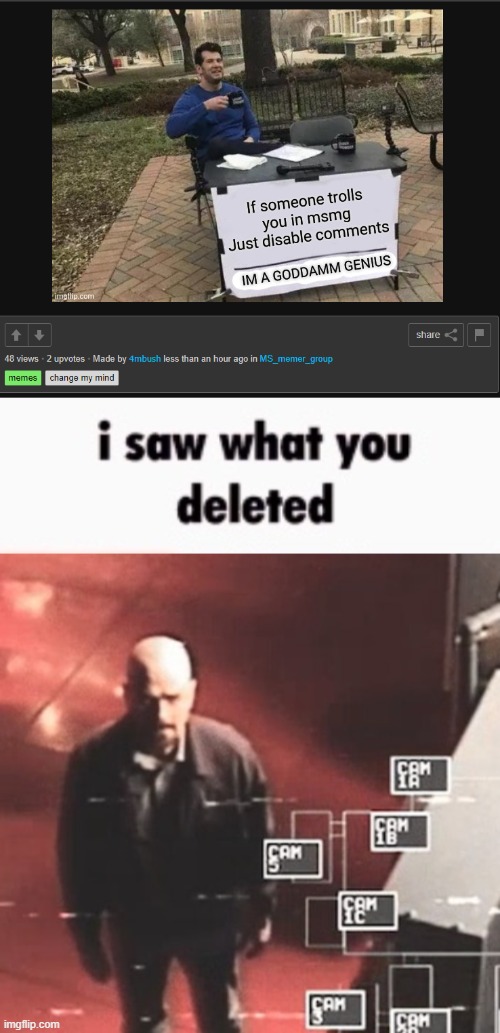 image tagged in i saw what you deleted | made w/ Imgflip meme maker