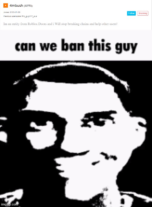 Whiny underage user | image tagged in can we ban this guy | made w/ Imgflip meme maker