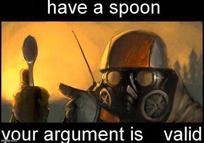 have a spoon | image tagged in have a spoon | made w/ Imgflip meme maker