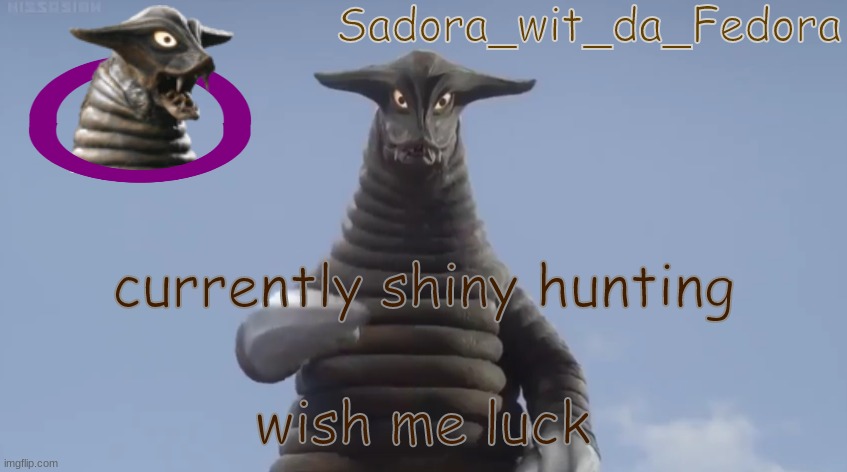 rf | currently shiny hunting; wish me luck | made w/ Imgflip meme maker