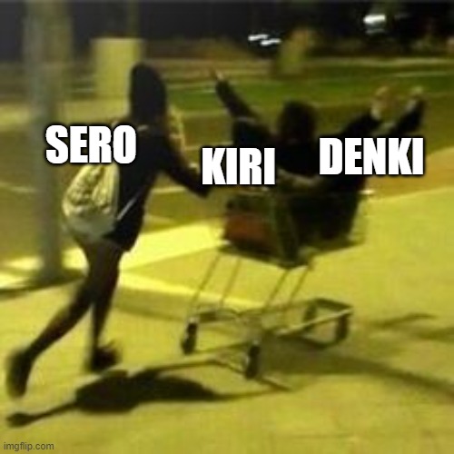 when u and ur friends are outside at midnight being stupid | DENKI; KIRI; SERO | image tagged in when u and ur friends are outside at midnight being stupid,mha,memes | made w/ Imgflip meme maker
