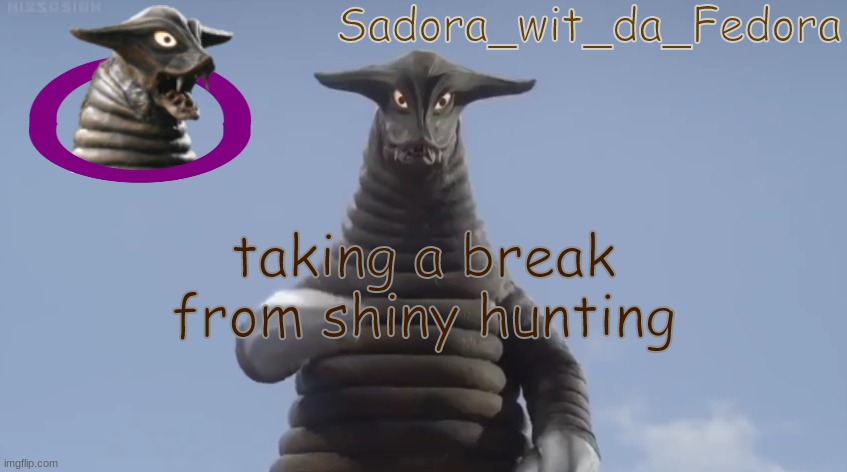 gh | taking a break from shiny hunting | made w/ Imgflip meme maker