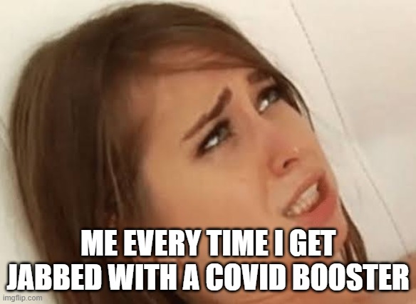 bruh, get help :\ | ME EVERY TIME I GET JABBED WITH A COVID BOOSTER | image tagged in youre going to make me,covid-19,antivaxxers,funny,stupid,actors | made w/ Imgflip meme maker