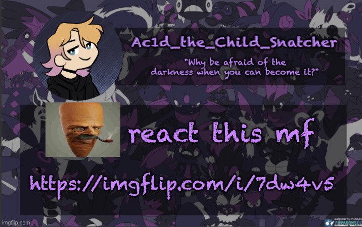 . | react this mf; https://imgflip.com/i/7dw4v5 | made w/ Imgflip meme maker