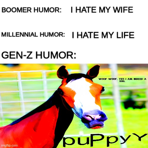 puPpyY | image tagged in funny,boomer humor millennial humor gen-z humor,stupid | made w/ Imgflip meme maker