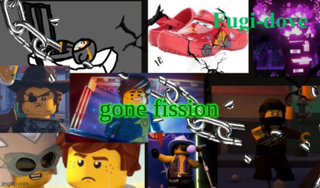 bye chat | gone fission | image tagged in fdat13 | made w/ Imgflip meme maker