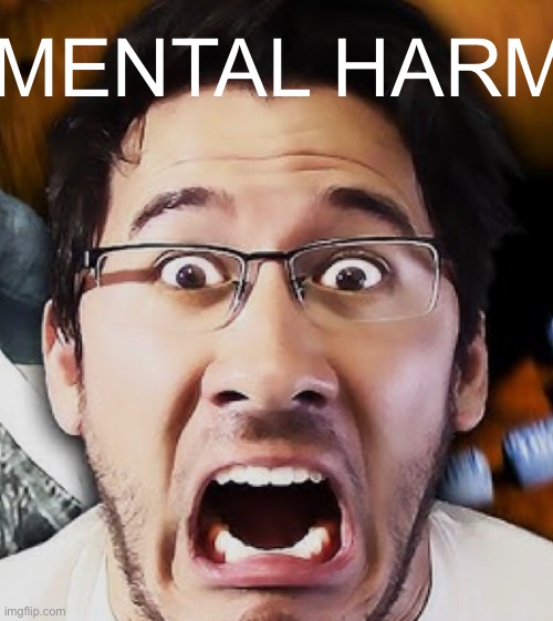 MENTAL HARM | made w/ Imgflip meme maker