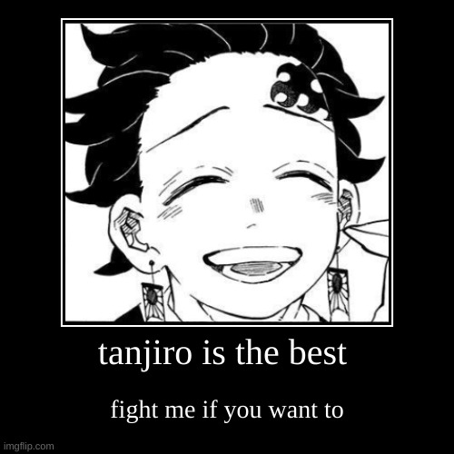 image tagged in funny,demotivationals,demon slayer,tanjiro | made w/ Imgflip demotivational maker