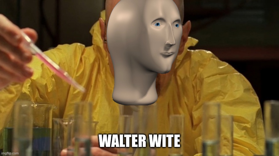 Water carefully picking | WALTER WITE | image tagged in water carefully picking | made w/ Imgflip meme maker