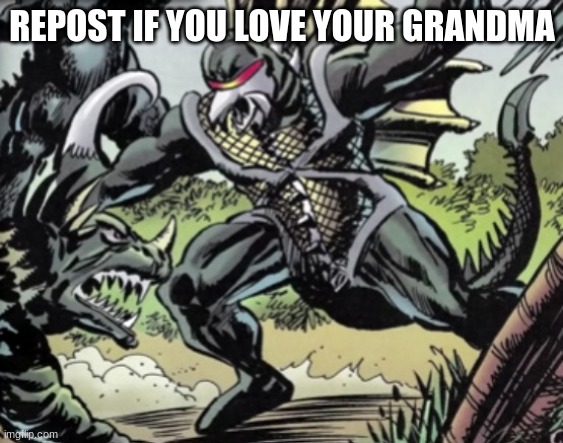 i am bored out of my mind | REPOST IF YOU LOVE YOUR GRANDMA | made w/ Imgflip meme maker