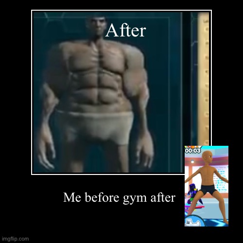 Me after gym | image tagged in funny,demotivationals | made w/ Imgflip demotivational maker