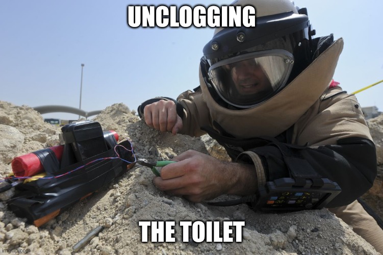 bomb defuser meme | UNCLOGGING THE TOILET | image tagged in bomb defuser meme | made w/ Imgflip meme maker