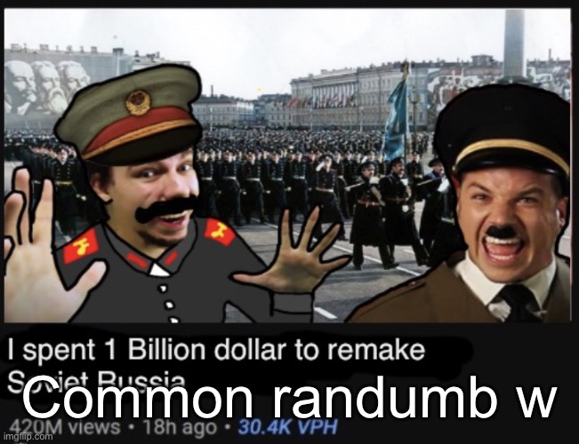 Common randumb w | image tagged in mrbeast thumbnail | made w/ Imgflip meme maker