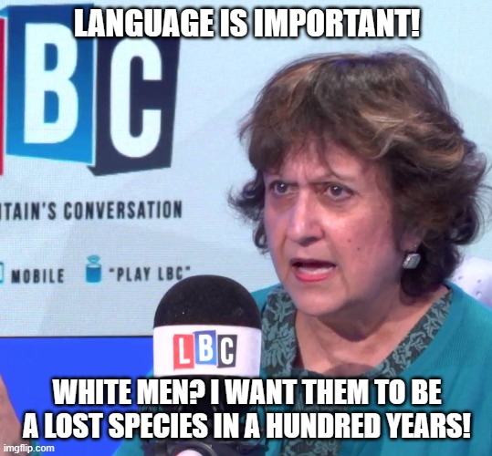 Yasmin Alibhai-Brown | LANGUAGE IS IMPORTANT! WHITE MEN? I WANT THEM TO BE A LOST SPECIES IN A HUNDRED YEARS! | image tagged in yasmin alibhai-brown,racist,cultural marxism | made w/ Imgflip meme maker