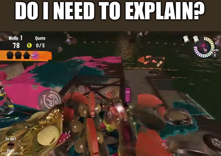 Alone on rush and you have a charger | DO I NEED TO EXPLAIN? | image tagged in splatoon | made w/ Imgflip meme maker
