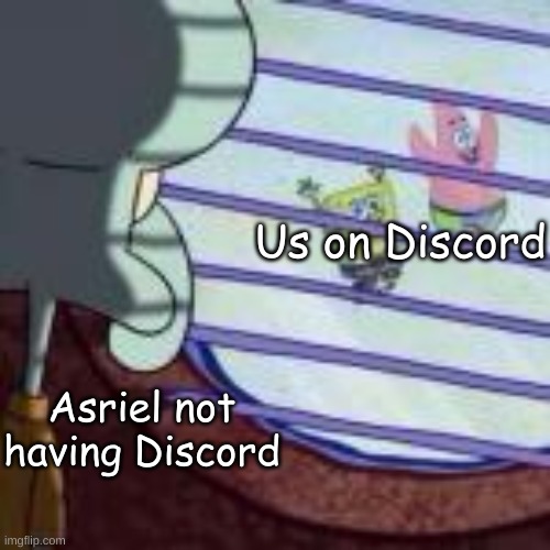 ha | Us on Discord Asriel not having Discord | made w/ Imgflip meme maker