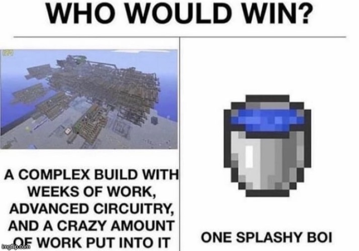 image tagged in minecraft,memes,funny | made w/ Imgflip meme maker