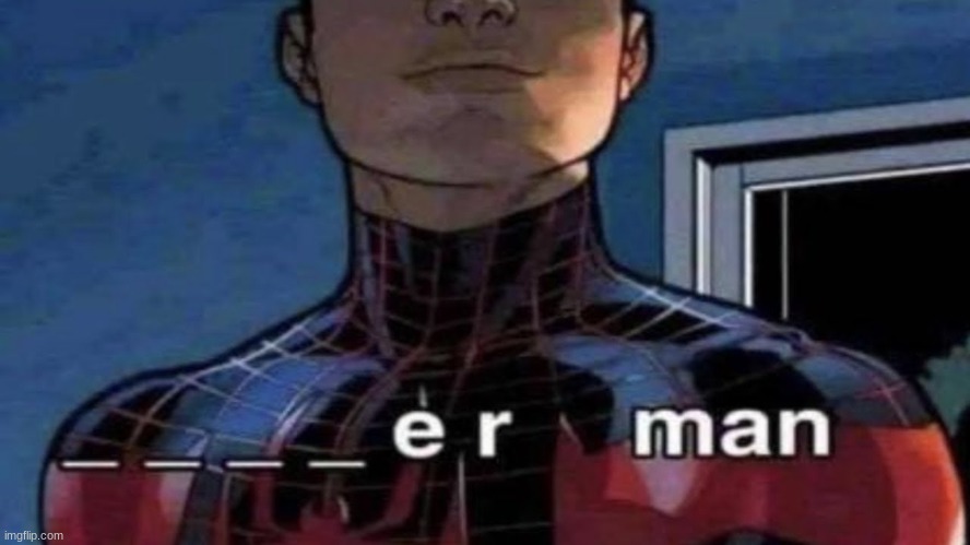 guys its spiderman dont worry | made w/ Imgflip meme maker