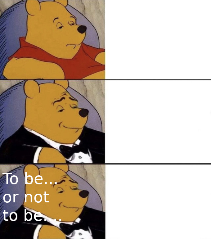 Shakespearean Winnie the Pooh Blank Meme Template