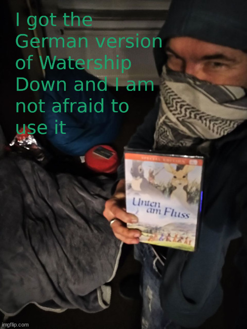 German version of Watership Down | image tagged in german version of watership down,watership down,movie,richard adams | made w/ Imgflip meme maker