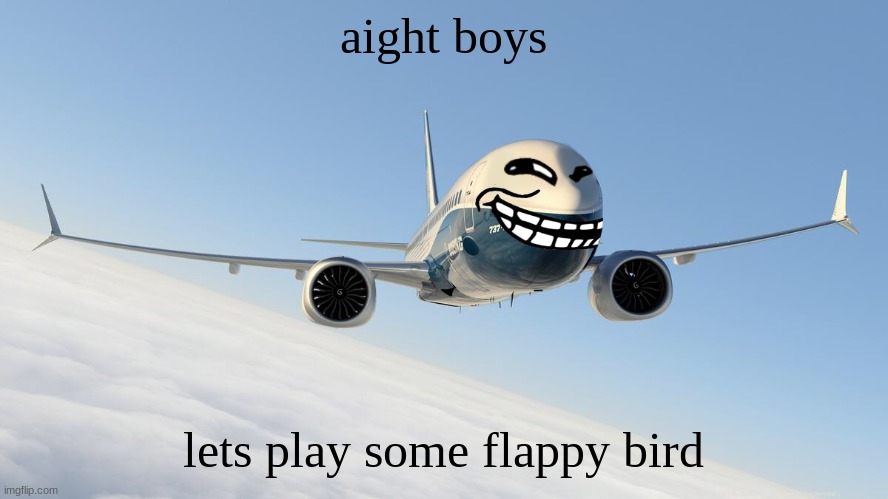 9/11 funny rtx on | aight boys lets play some flappy bird | image tagged in 9/11 funny rtx on | made w/ Imgflip meme maker