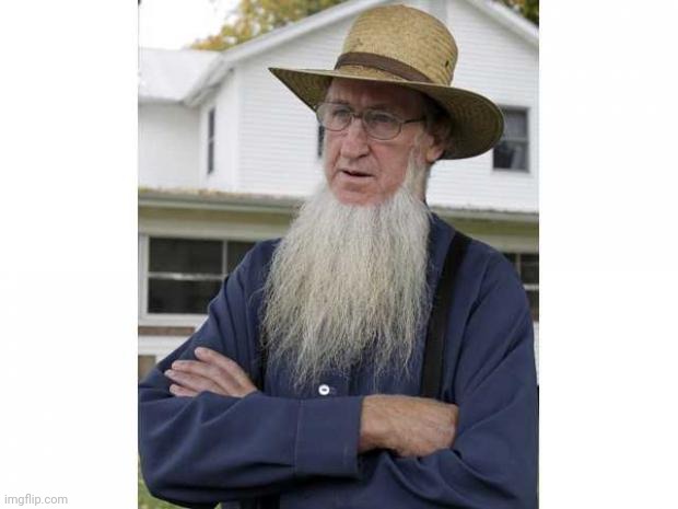 Amish Style | image tagged in amish style | made w/ Imgflip meme maker