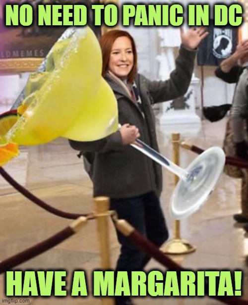 NO NEED TO PANIC IN DC HAVE A MARGARITA! | made w/ Imgflip meme maker