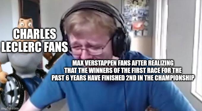 I AM A RED BULL FAN :( | CHARLES LECLERC FANS; MAX VERSTAPPEN FANS AFTER REALIZING THAT THE WINNERS OF THE FIRST RACE FOR THE PAST 6 YEARS HAVE FINISHED 2ND IN THE CHAMPIONSHIP | image tagged in callmecarson crying next to joe swanson | made w/ Imgflip meme maker