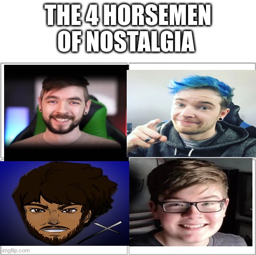 comment they're names if you an OG | THE 4 HORSEMEN OF NOSTALGIA | image tagged in the 4 horsemen of,cory,jacksepticeyememes,ethan,dantdm,youtube | made w/ Imgflip meme maker