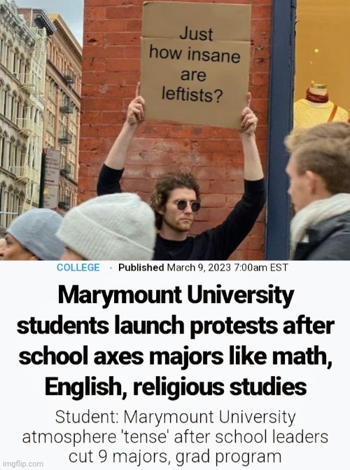 A Good Education is hard to find | image tagged in insane leftists,woke,you must be joking,important,study,well yes but actually no | made w/ Imgflip meme maker