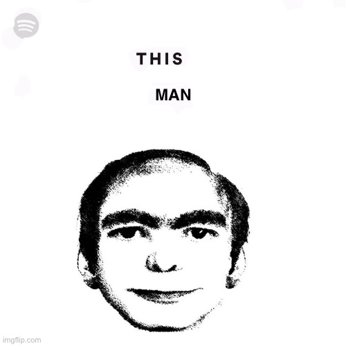 This man | MAN | image tagged in spotify | made w/ Imgflip meme maker