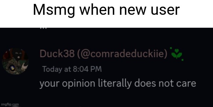 Credit to braulio | Msmg when new user | made w/ Imgflip meme maker