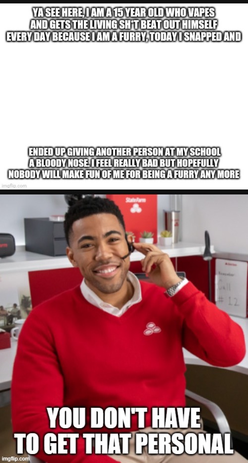 image tagged in you don't have to get that personal | made w/ Imgflip meme maker