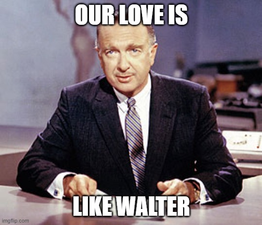 How I hear the song Selling the Drama by Live | OUR LOVE IS; LIKE WALTER | image tagged in walter cronkite | made w/ Imgflip meme maker