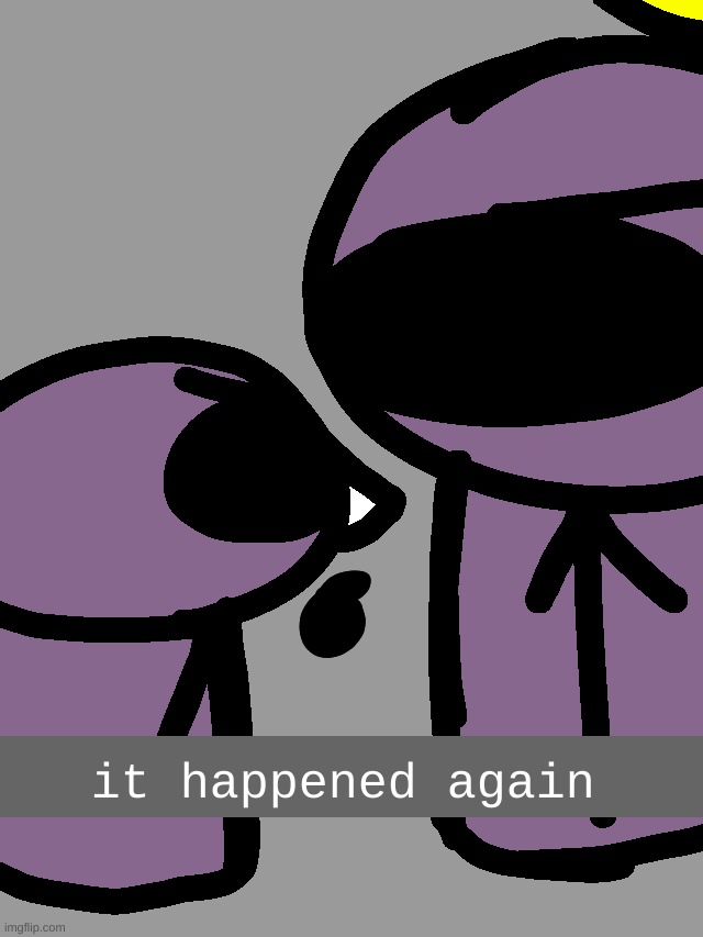 "again", meaning it's the third time they done this. | made w/ Imgflip meme maker