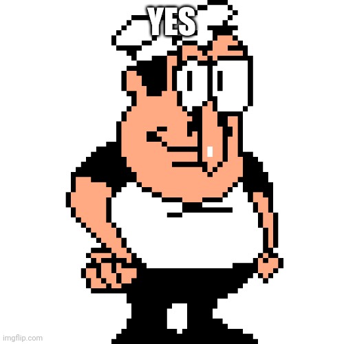 Peppino Peter Taunt | YES | image tagged in peppino peter taunt | made w/ Imgflip meme maker