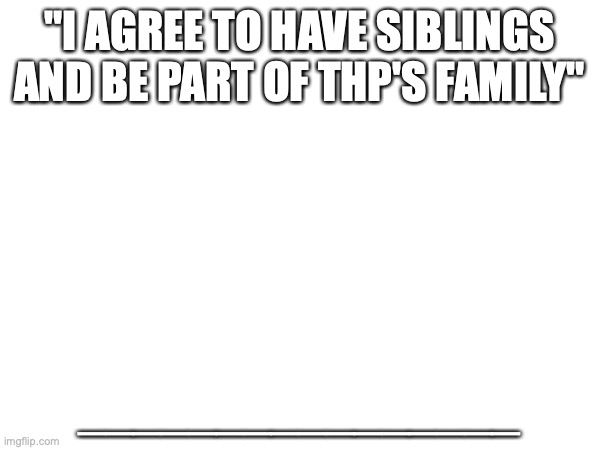 declaration of thp children Blank Meme Template