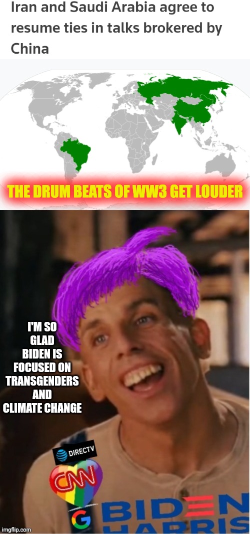 THE DRUM BEATS OF WW3 GET LOUDER; I'M SO GLAD BIDEN IS FOCUSED ON TRANSGENDERS AND CLIMATE CHANGE | image tagged in libtard jack 2023 | made w/ Imgflip meme maker