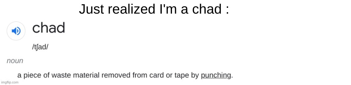 Anyone relates ? | Just realized I'm a chad : | image tagged in msmg | made w/ Imgflip meme maker